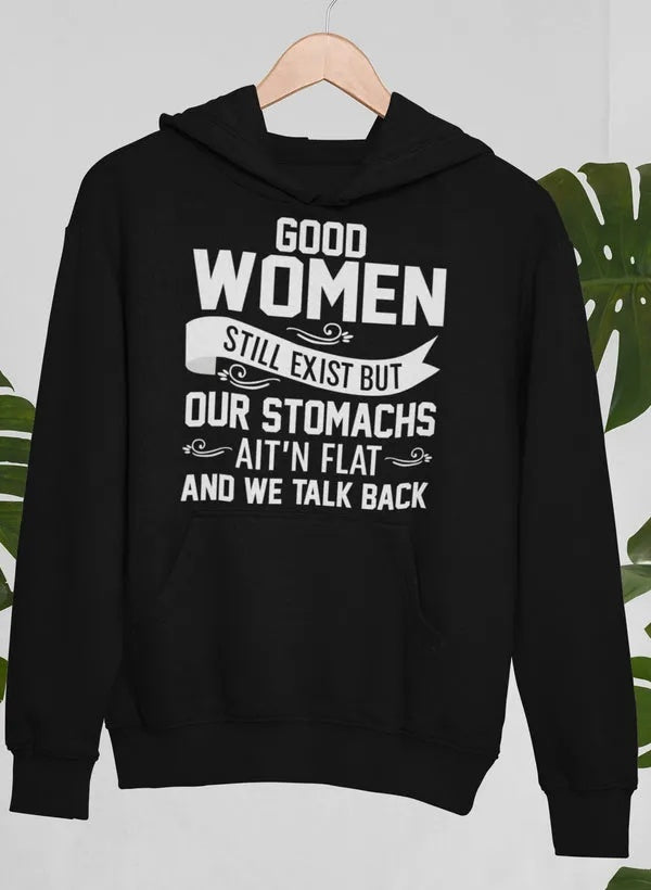 Stylevoa Good Women Do Still Exist Hoodie